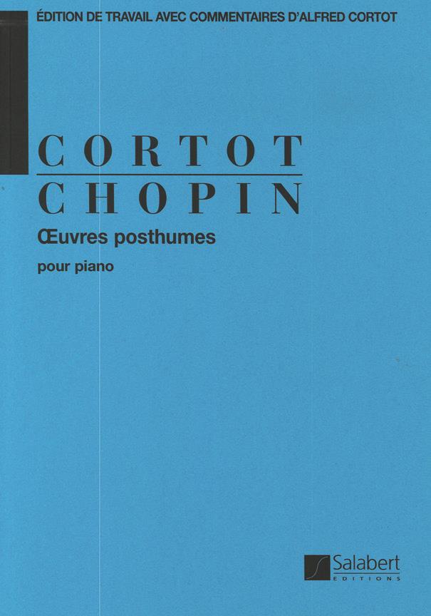 Œuvres Posthumes Pour Piano - Edition De Travail Avec Commentaires D'Alfred Cortot - Partition - pro klavír
